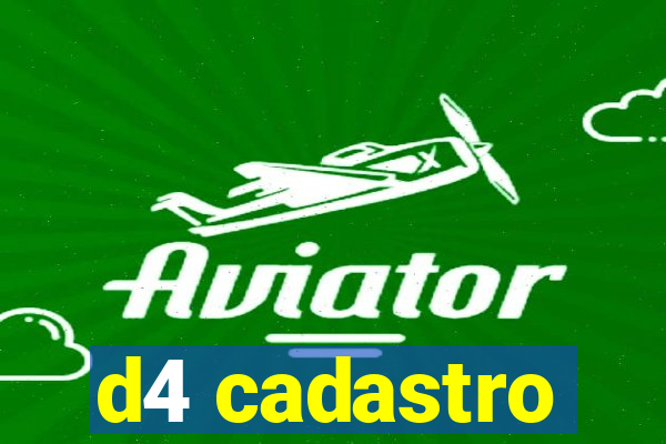 d4 cadastro